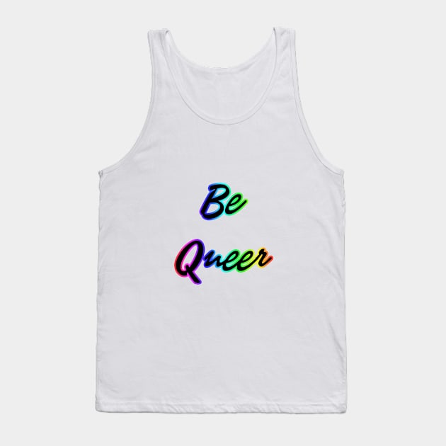 be queer Tank Top by HelenCat